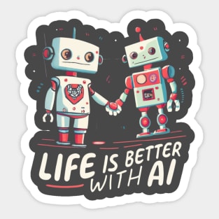 Life is better with AI Sticker